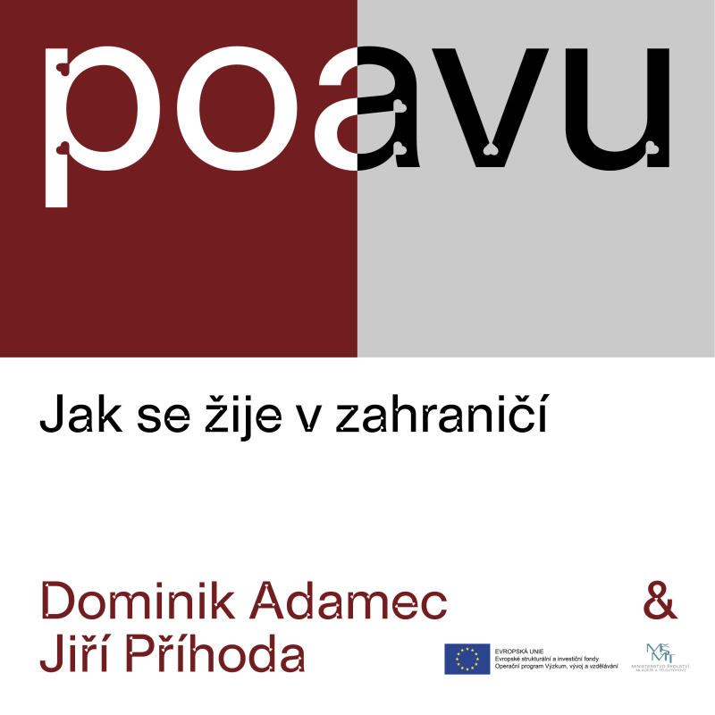 Obrázek epizody PO AVU: Jak se žije v zahraničí - Dominik Adamec & Jiří Příhoda