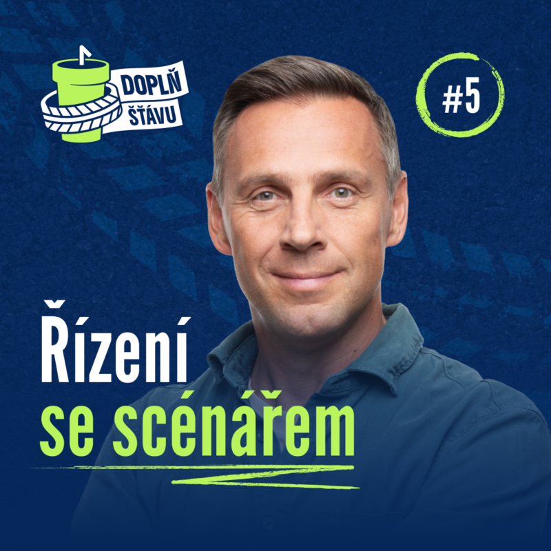 Obrázek epizody Doplň šťávu # 5 – Řízení se scénářem