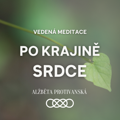 Obrázek epizody Meditace Po krajině srdce