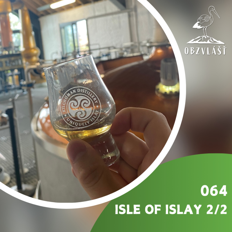 Obrázek epizody 064 ISLE OF ISLAY 2/2: Trek po distilérkách a návštěva ostrova Jura