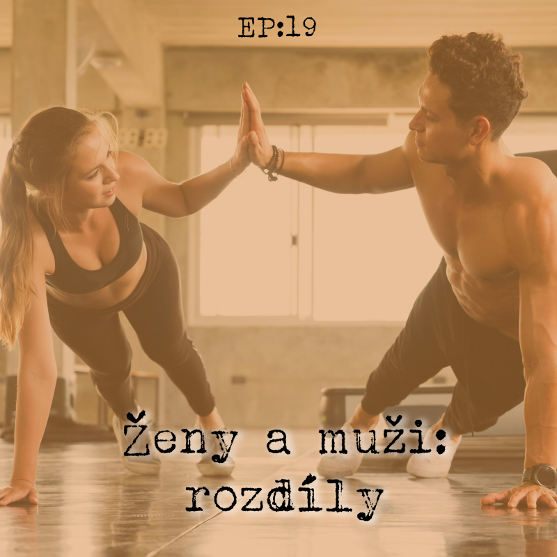 Obrázek epizody EP19: Ženy a muži: rozdíly