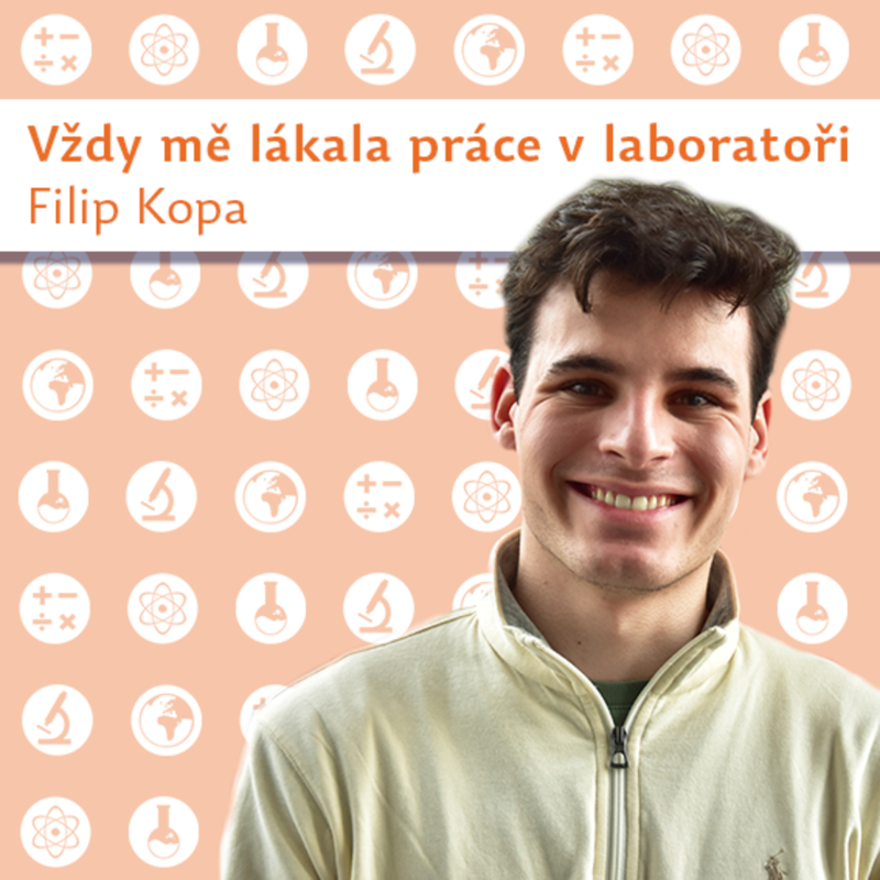 Obrázek epizody Filip Kopa: Vždy mě lákala práce v laboratoři