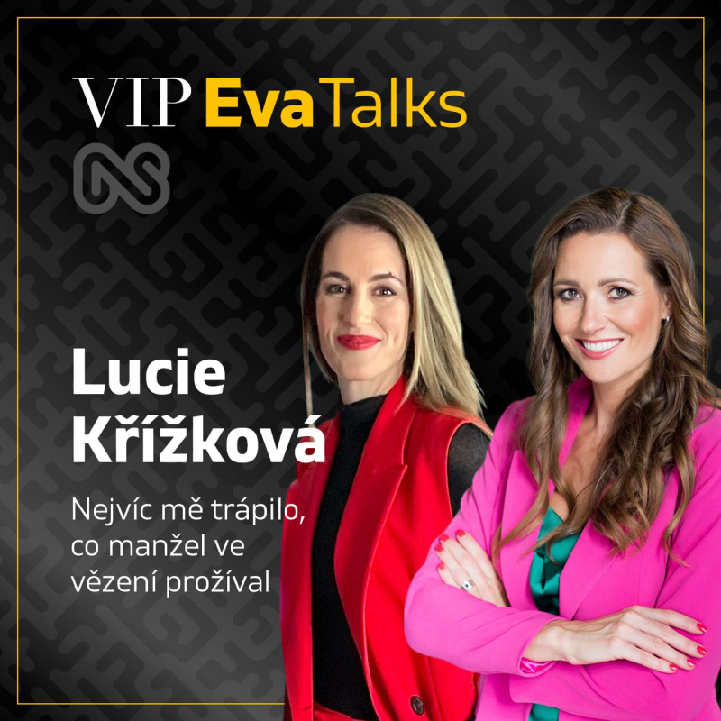 Obrázek epizody Vše se rychle vrací do normálu, říká o návratu manžela z vězení Lucie Křížková - EvaTalks