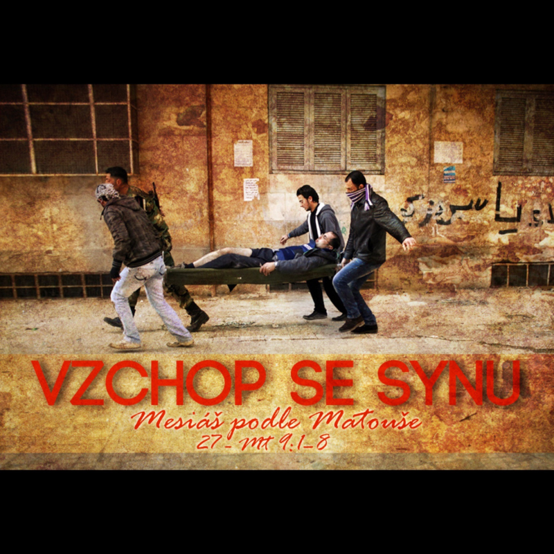 Obrázek epizody Mesiáš podle Matouše 27 - Vzchop se synu - Bohuslav Wojnar (3.2.2013)