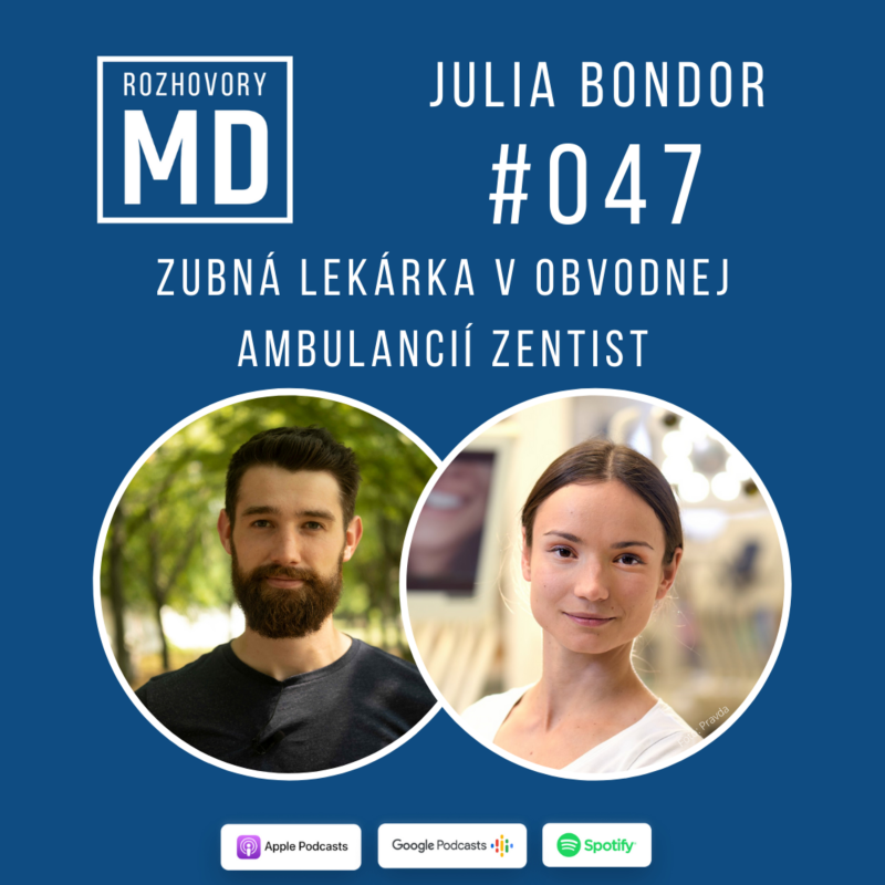 Obrázek epizody #047 Julia Bondor - Zubná Lekárka v obvodnej ambulancií Zentist