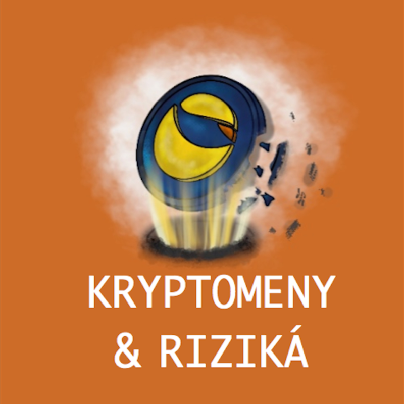 Obrázek epizody Skepsia okolo kryptomien: Ktoré kryptomeny NIE SÚ pre začiatočníkov? Kauza Luna. Zosilnie regulácia?