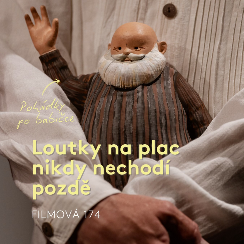Obrázek epizody Loutky nechodí na plac nikdy pozdě