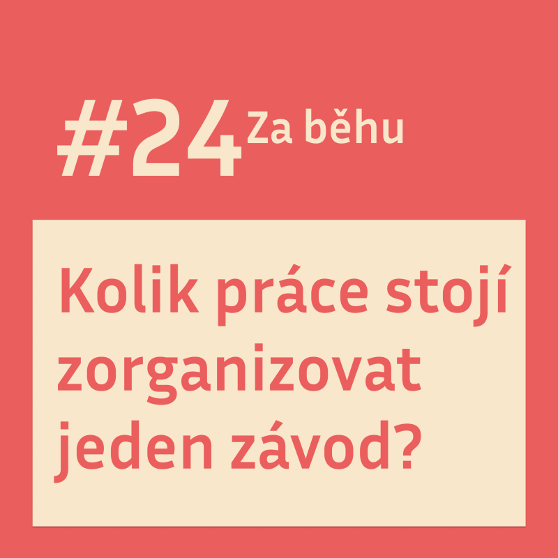 Obrázek epizody #24 Kolik práce stojí zorganizovat jeden závod?