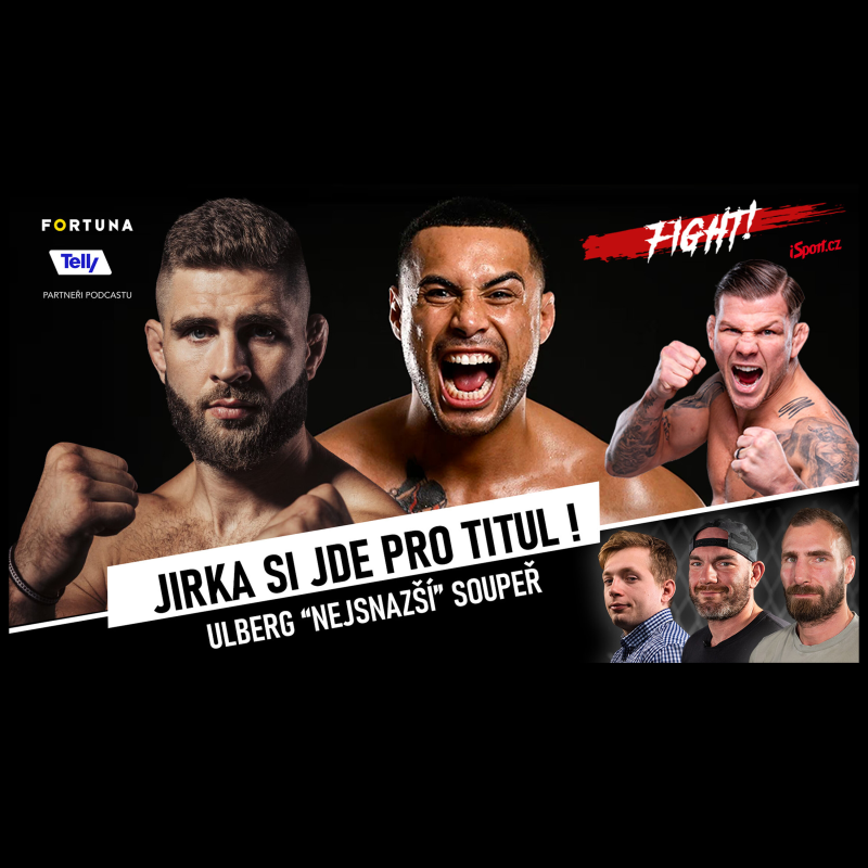 Obrázek epizody Fight! | Procházka titul UFC získá DOMINANTNĚ! Šokující soupeř Usyka. Kohout ukončí Eckerlina