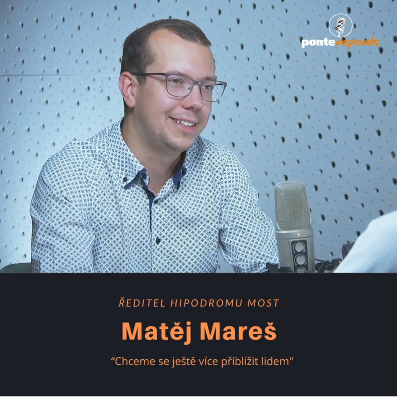 Obrázek epizody Matěj Mareš – ředitel Hipodromu Most: Chceme se ještě více přiblížit lidem