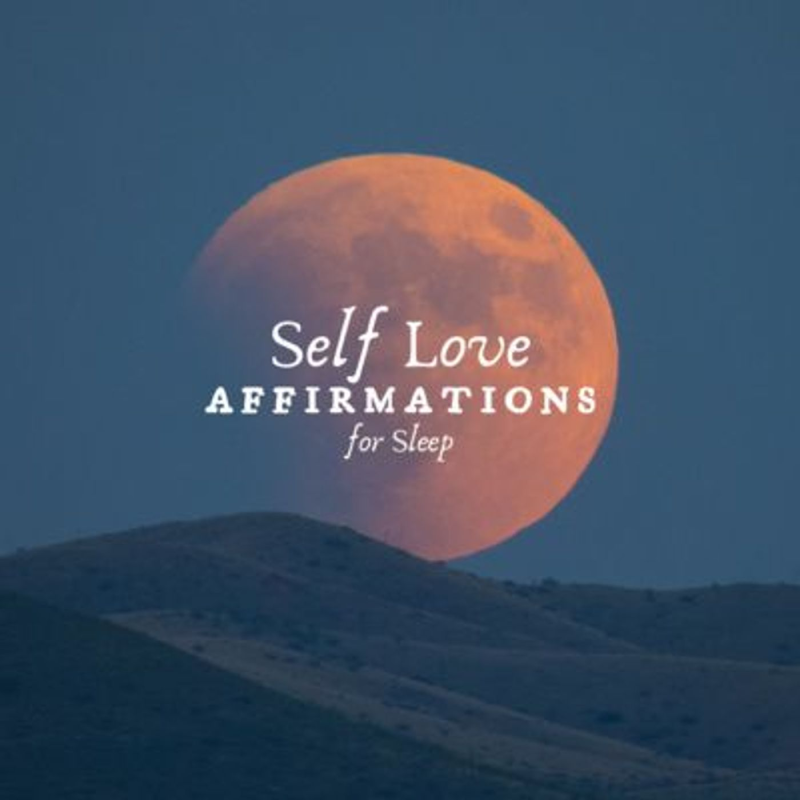 Obrázek epizody Self-Love Affirmations for Sleep