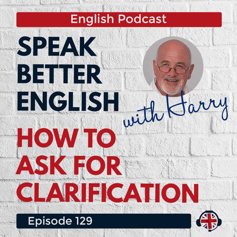 Obrázek epizody Speak Better English with Harry | Episode 129