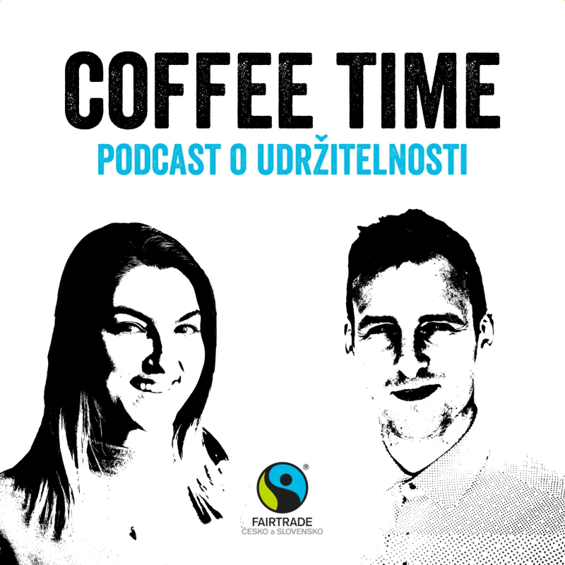 Obrázek epizody #2 Coffee Time | O Fairtrade s Hanou Malíkovou