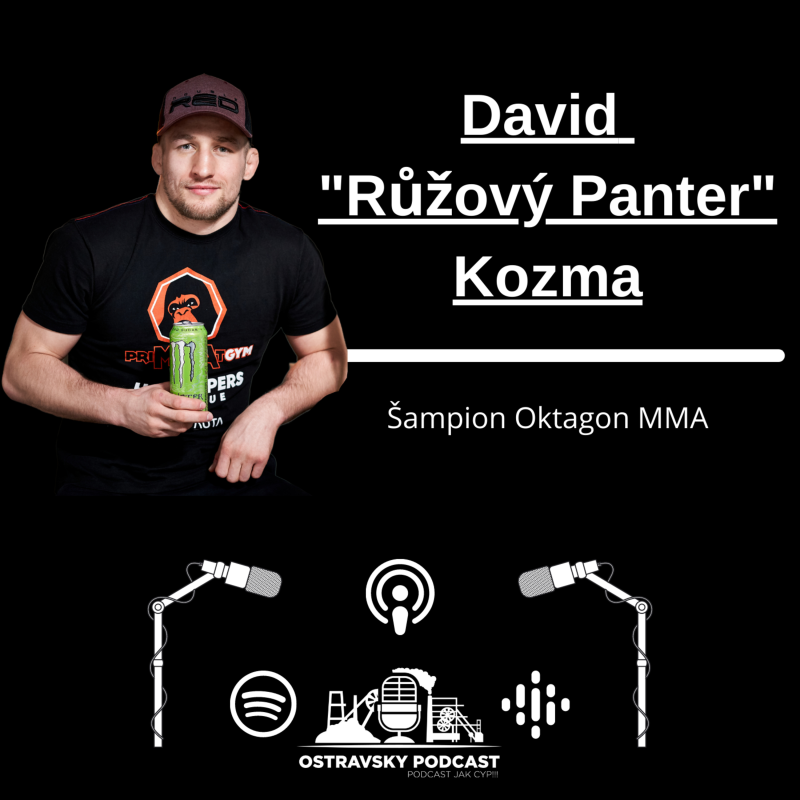 Obrázek epizody #3 David "Růžový Panter" Kozma - Oktagon je můj domov. Zápas s Muradovem v 77 kg by byl vyrovnaný.