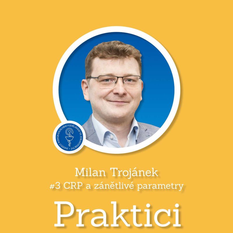 Obrázek epizody #3 CRP a zánětlivé parametry v ordinaci praktického lékaře | Milan Trojánek
