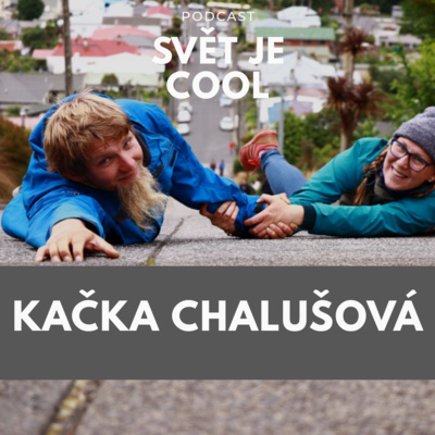 Obrázek epizody Kateřina Chalušová: každý by si měl vyzkoušet žít v zahraničí