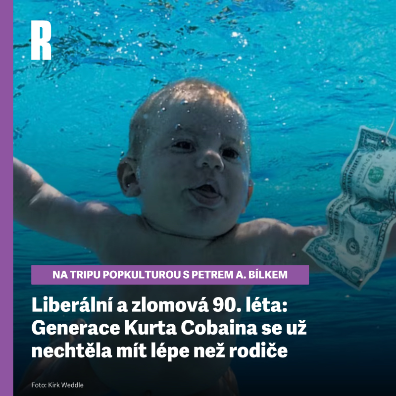 Obrázek epizody Liberální a zlomová 90. léta: Generace Kurta Cobaina se už nechtěla mít lépe než rodiče