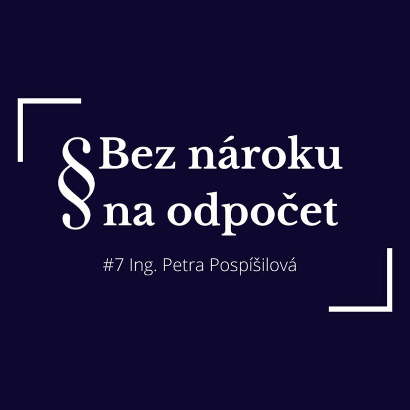 Obrázek epizody #7 Ing. Petra Pospíšilová