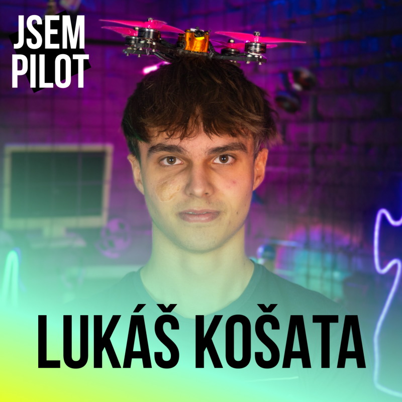 Obrázek epizody FPV brýle mi zachránily život - Lukáš Košata 🎙️| Jsem Pilot |