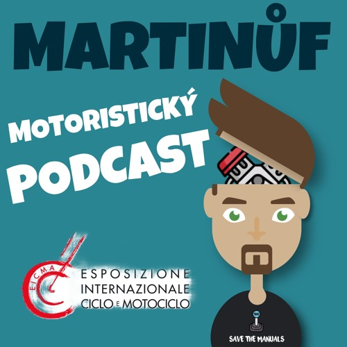 Obrázek epizody MOTORISTICKÉ PODCASTOVINY Č.2-Eicma speciál