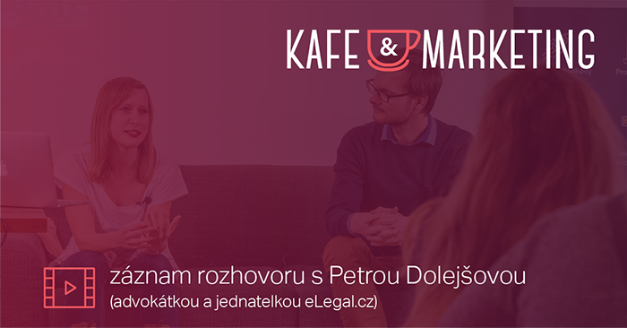 Obrázek epizody Kafe a marketing s Petrou Dolejšovou o marketingu eLegal