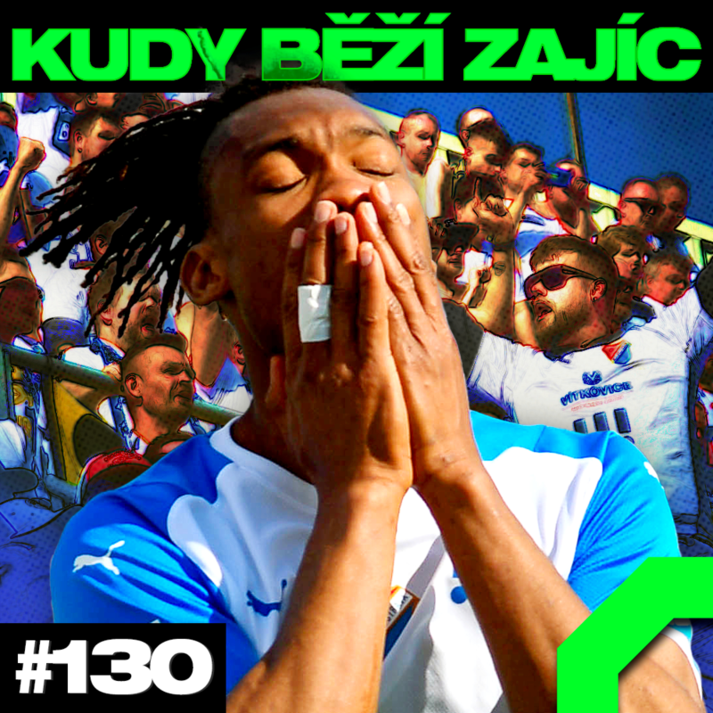 Obrázek epizody KUDY BĚŽÍ ZAJÍC #130 | SLAVIA VLÁDNE PRAZE, ROZHODČÍ LIZE a TIJANI JE ZAJÍC