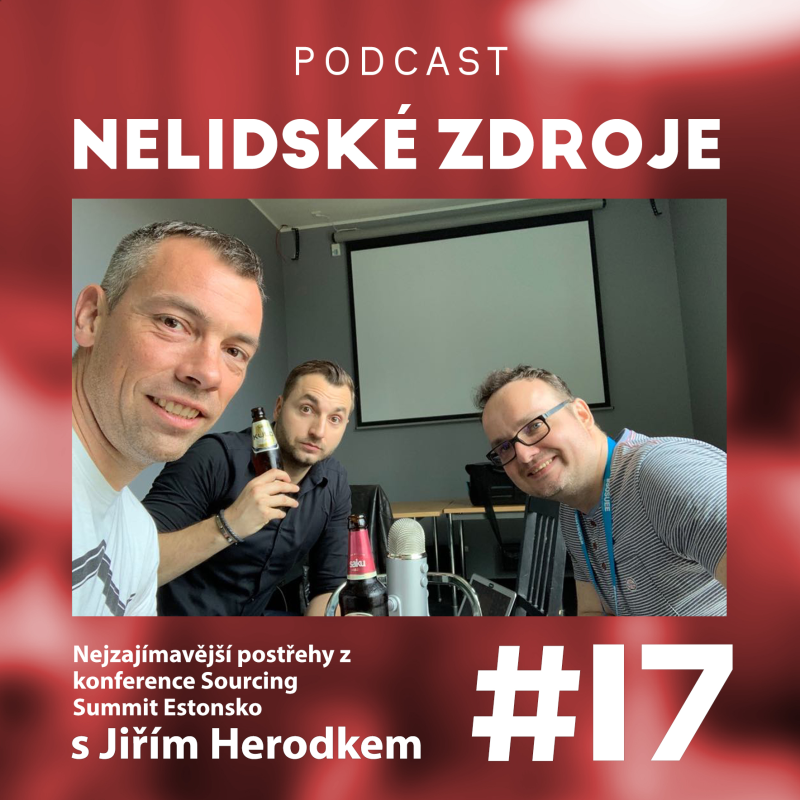 Obrázek epizody 17: Nejzajímavější postřehy z konference Sourcing Summit Estonsko s Jiřím Herodkem