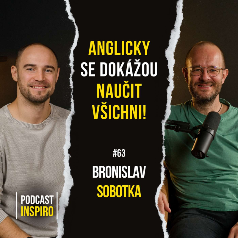 Obrázek epizody Jestli chcete mít skvělou angličtinu, tento podcast musíte slyšet. Nadšený Učitel Angličtiny. Broňa Sobotka