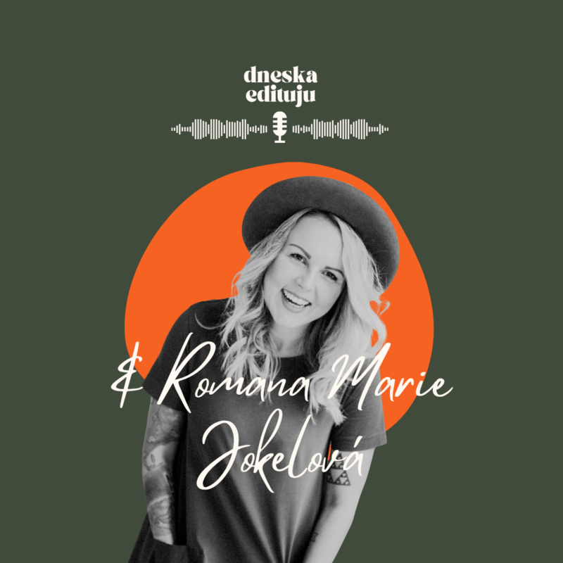 Obrázek epizody #35 POVÍDÁNÍ: Romana Marie Jokelová aka Neviditelná markeťačka