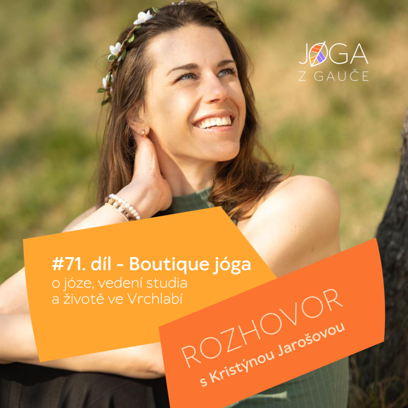 Obrázek epizody #71 Jógínka z Vrchlabí - o Boutique yoga studiu s Kristýnou Jarošovou