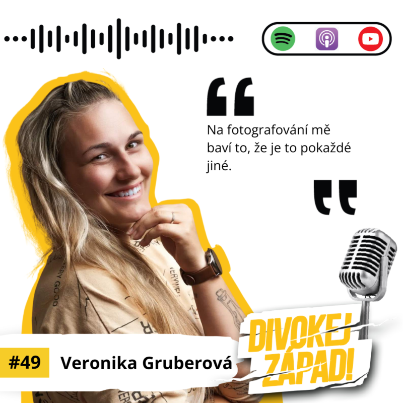 Obrázek epizody #49 Veronika Gruberová - Na fotografování mě baví to, že je to pokaždé jiné