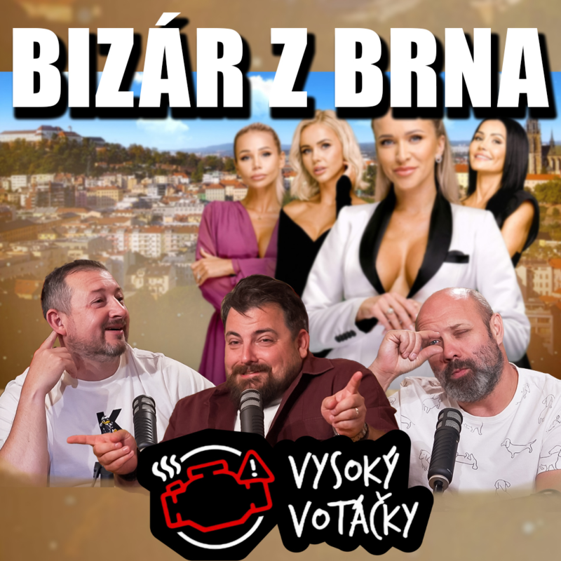 Obrázek epizody Bizár jménem Královny Brna, STK šikana a čínský chaos v názvech aut! Vysoký Votáčky #6