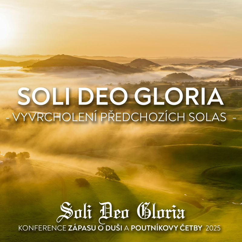 Obrázek epizody #01 Soli Deo Gloria je vyvrcholením předchozích 4 Solas | Konference ZOD a Poutníkovy četby 2025
