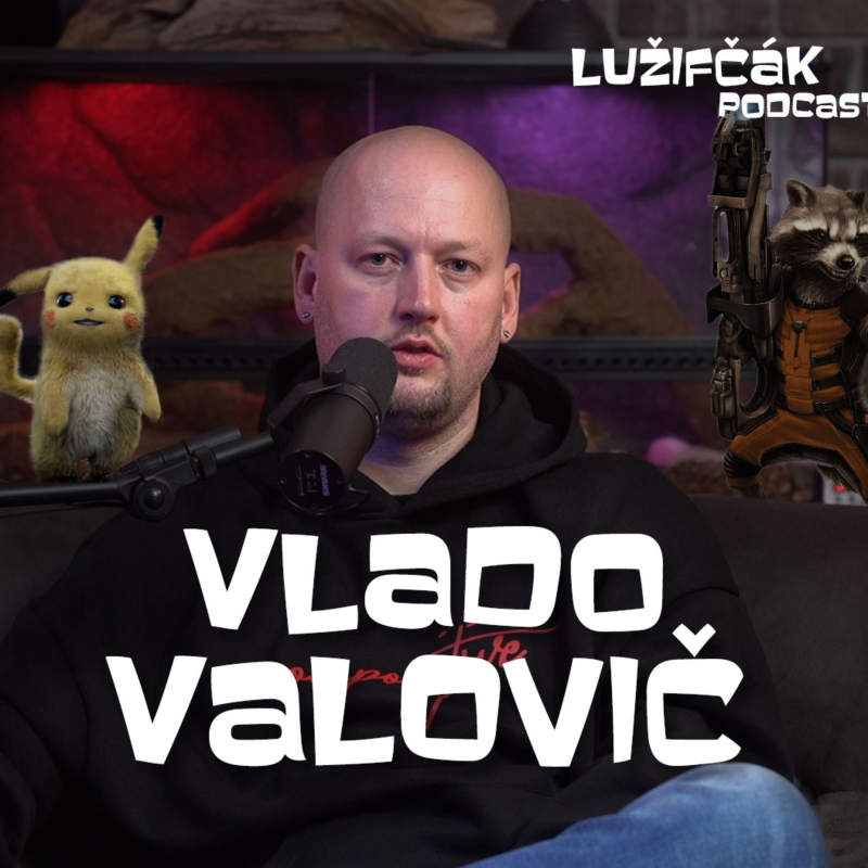 Obrázek epizody Lužifčák #194 Vladimír Valovič - Na filmoch som nevyrastal, ale mal som potrebu vizuálne sa prejaviť