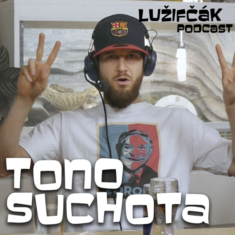 Obrázek epizody Lužifčák #35 Tono Suchota