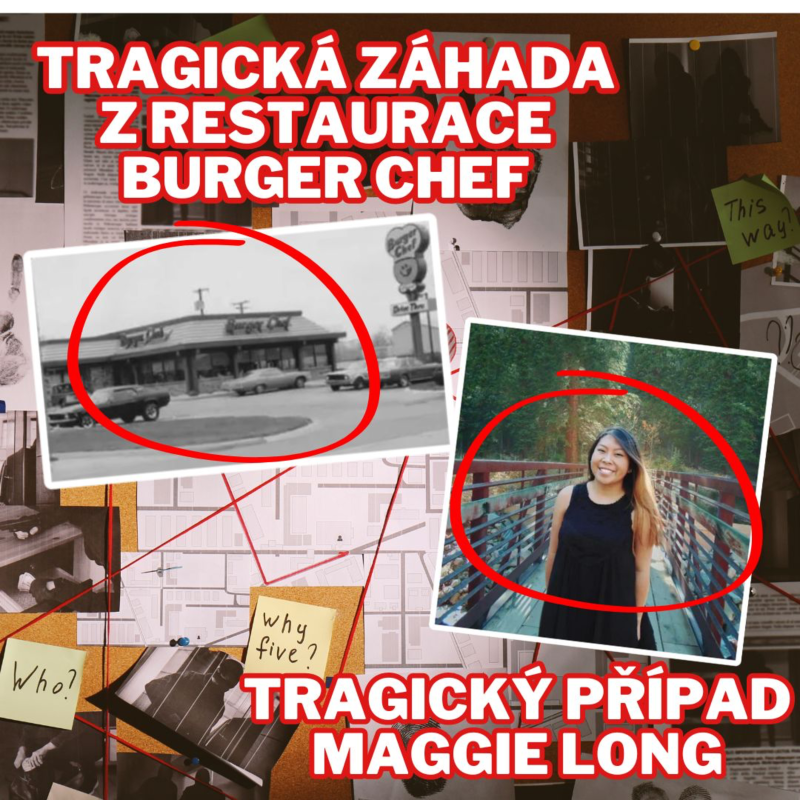 Obrázek epizody PŘÍPAD Z RESTAURACE BURGER CHEF & NEVYŘEŠENÝ PŘÍPAD MAGGIE LONG - TRUECRIME