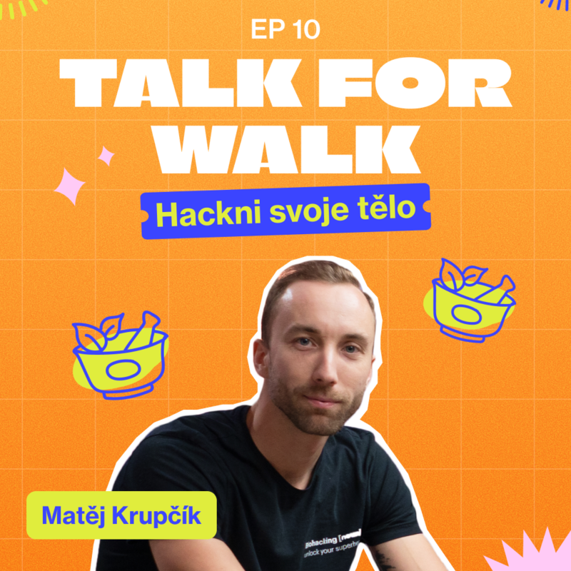 Obrázek epizody #10 Hackni svoje tělo | Matěj Krupčík