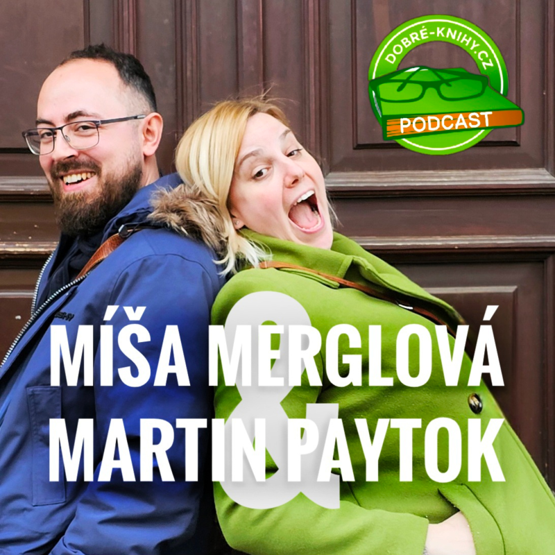 Obrázek epizody Míša Merglová a Martin Paytok