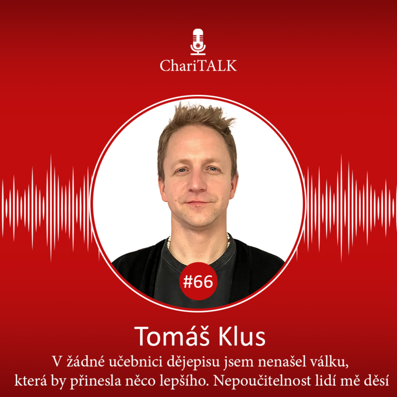 Obrázek epizody #66 Tomáš Klus: V žádné učebnici dějepisu jsem nenašel válku, která by přinesla něco lepšího. Nepoučitelnost lidí mě děsí