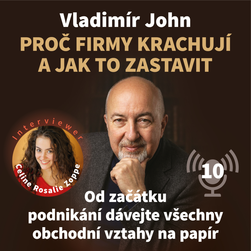 Obrázek epizody Proč firmy krachují a jak to zastavit – 10. díl | Od začátku podnikání dávejte všechny obchodní vztahy na papír