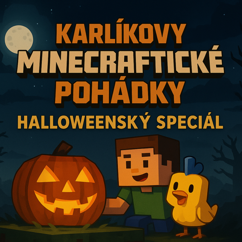Obrázek epizody 🎃 Karlíkovy minecraftické pohádky – Halloweenský speciál 👻