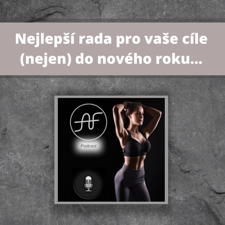 Obrázek epizody Nejlepší rada pro vaše cíle (nejen) do nového roku…
