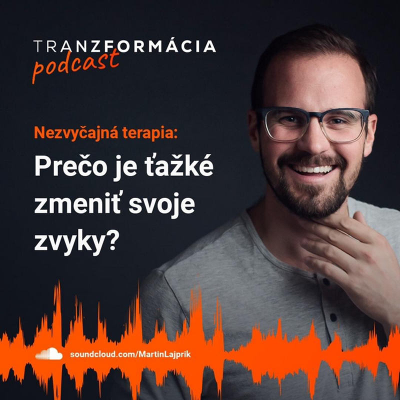 Obrázek epizody Nezvyčajná terapia: Prečo je ťažké zmeniť svoje zvyky?