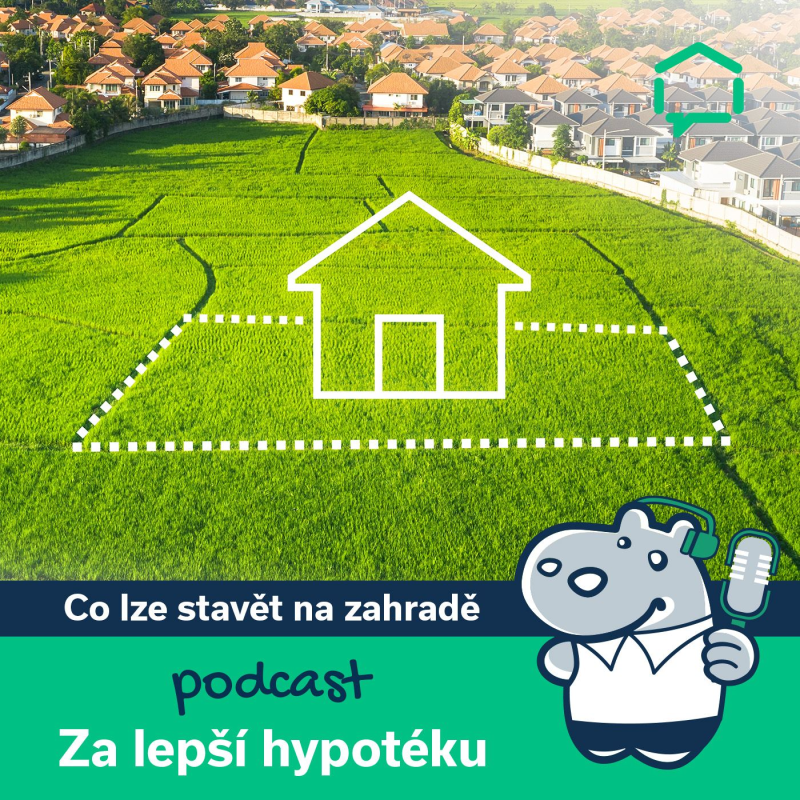 Obrázek epizody 47. Co je možné postavit na pozemku typu zahrada a za jakých podmínek