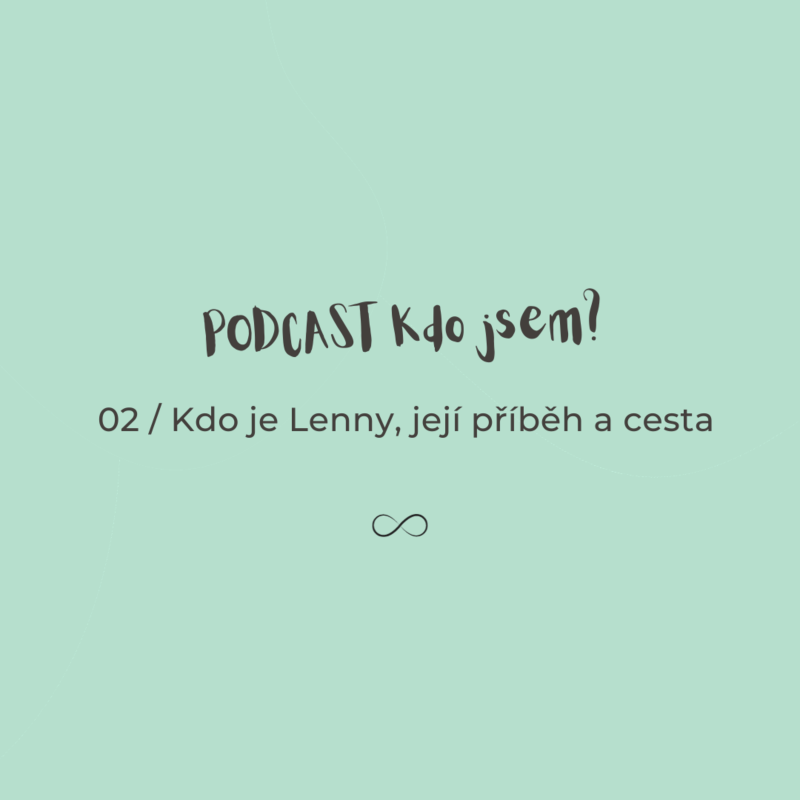 Obrázek epizody 02 / Kdo je Lenny, její příběh a cesta