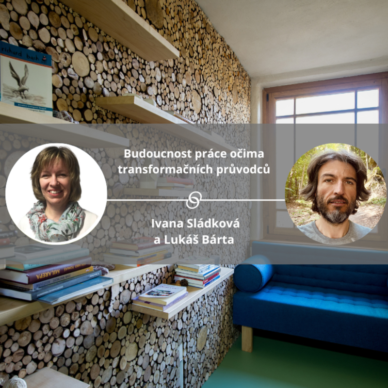 Obrázek epizody Budoucnost práce očima transformačních průvodců. #akada