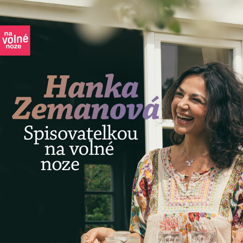 Obrázek epizody Hanka Zemanová: Spisovatelkou na volné noze