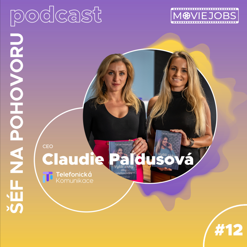 Obrázek epizody #12 Šéf na pohovoru - Speciál k vydání knihy - Claudie Paldusová: Vyšší zisky díky telefonování