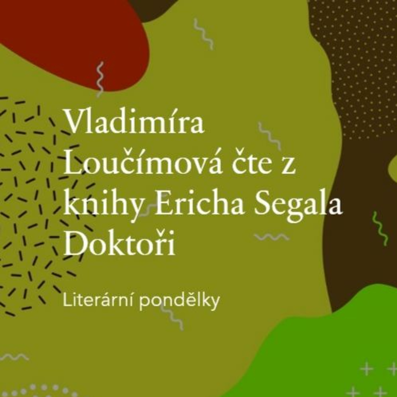 Obrázek epizody Vladimíra Loučímová čte z knihy Ericha Segala Doktoři