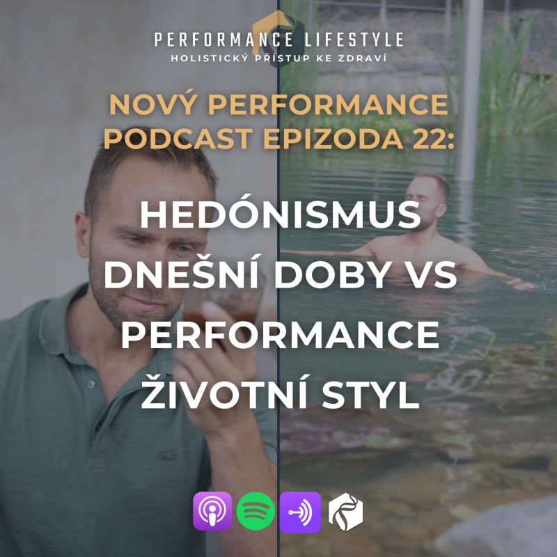 Obrázek epizody #22: Hedónismus dnešní doby vs Performance životní styl